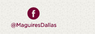 https://www.facebook.com/MaguiresDallas
