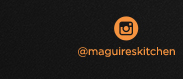 https://www.instagram.com/maguireskitchen