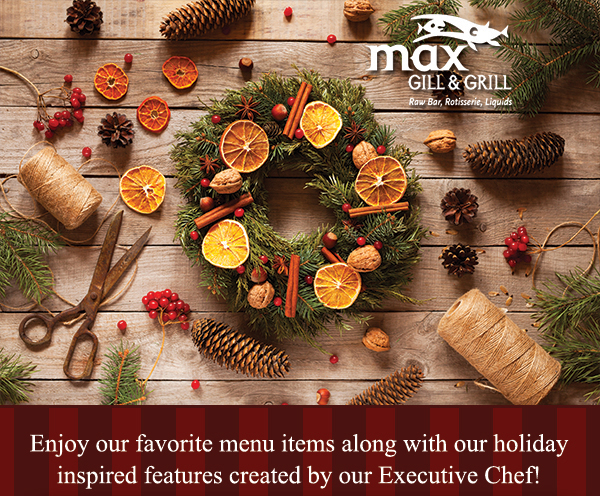 Favorite Menu Items
							 and Holiday Inspired Features
							 See image for full details