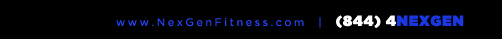 www.nexgenfitness.com | (844) 4Nexgen
