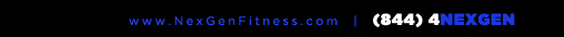 www.nexgenfitness.com | (844) 4Nexgen
