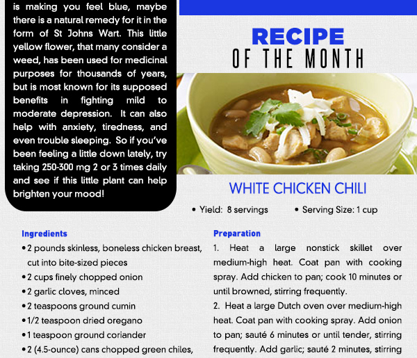 Recipe of the Month - White Chicken Chili
							See image for recipe
