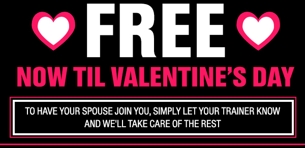 Couples that train together stay together
							 Now til Valentine's Day
							 See image for full details