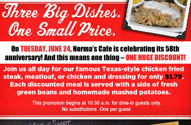 On Tuesday, June 24, Norma's Cafe is celebrating its 58th Anniversary! And this means on thing - one huge discount!

See image for disclaimer