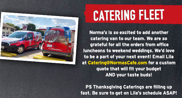 Norma's Cafe Newsletter