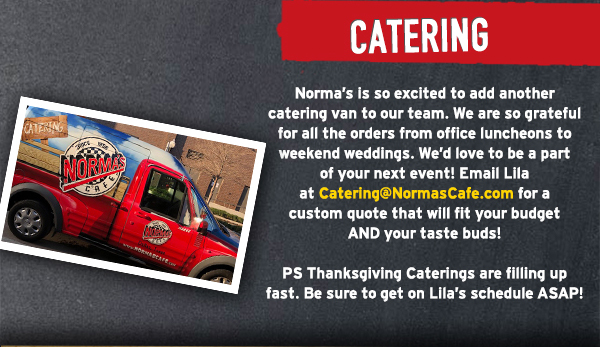 Norma's Cafe Newsletter