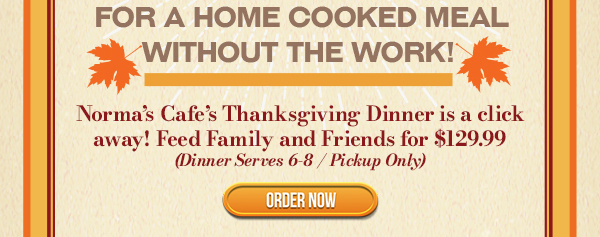 Norma's Cafe Newsletter