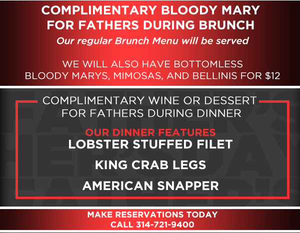 Complimentary Bloody Mary for Fathers during Brunch
							 Our regular brunch menu will be served
							 See image for full details/disclaimer