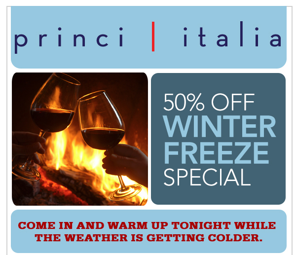 Winter Freeze Special
							 Come in and warm up tonight while the weather is getting colder