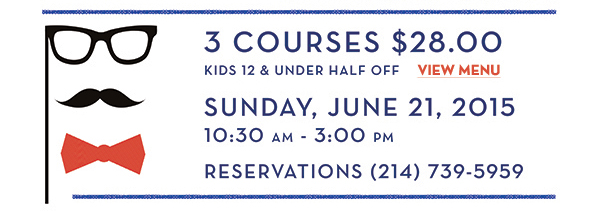 3 courses $28
							 Kids 12 and under half off
							 View Menu
							 See image for details/disclaimer