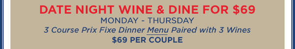 Date Night Wine & Dine for $69
							 See image for full details