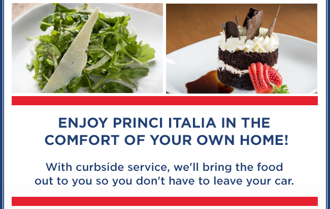 Enjoy Princi Italia in the
							 comfort of your own home!
							 See image for full details