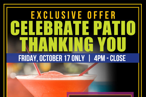 Exclusive Offer
							Friday, Oct 17 only 4pm-close