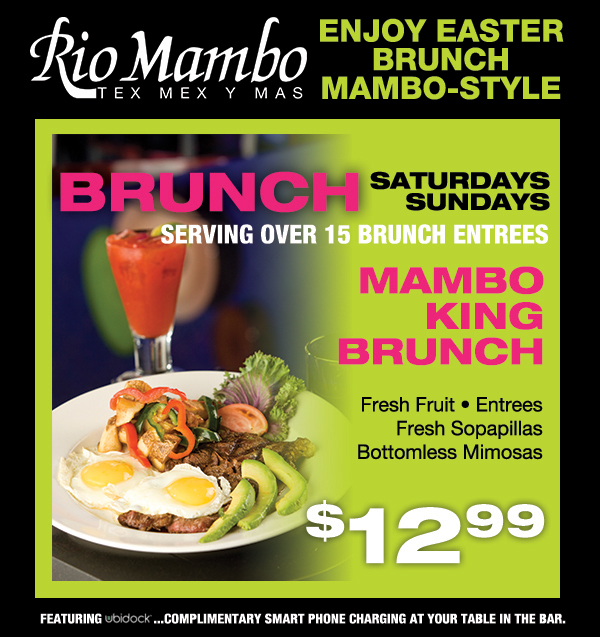 Easter Sunday Brunch
							 Serving over 15 Brunch Entrees
							 Mambo King Brunch - $12.99
							 See image for details