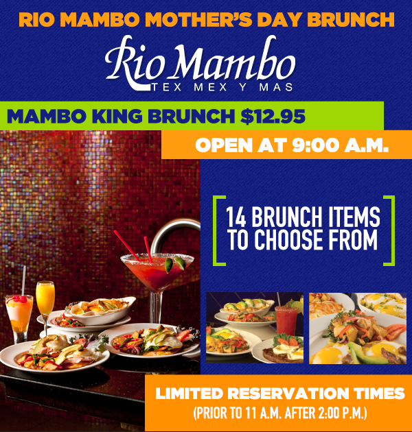 Mother's Day Brunch
							 14 Brunch items to choose from
							 Limited reservation times
							 See image for details