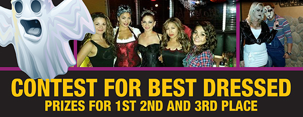 Halloween Party
							 Friday, Oct 30 & Saturday, Oct 31
							 Contest for Best Dressed
							 Prizes for 1st, 2nd and 3rd place
							 See image for details