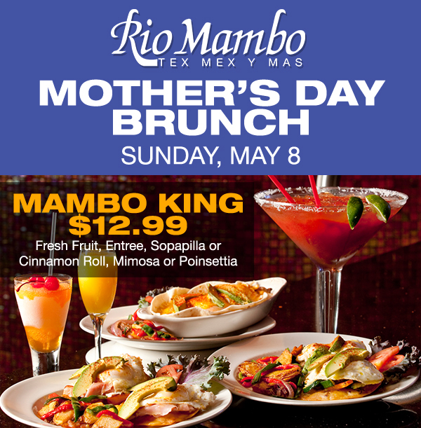 Mother's Day Brunch
							 Mambo King $12.99
							 See image for details