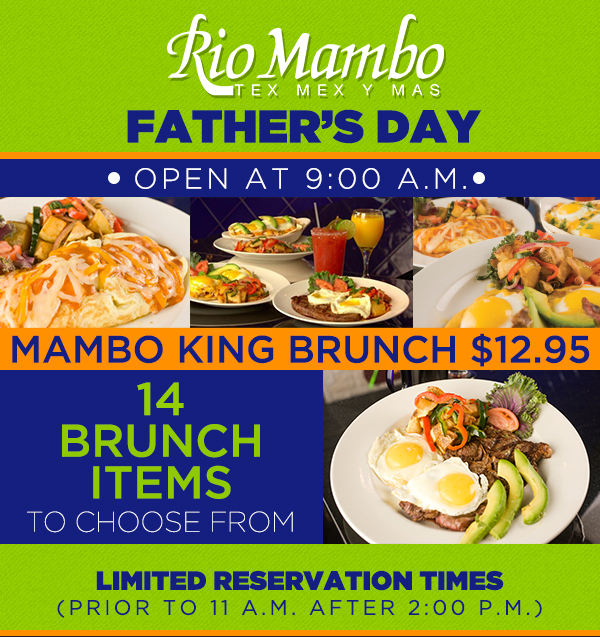Father's Day
							 Mambo King Brunch $12.95
							 See image for details