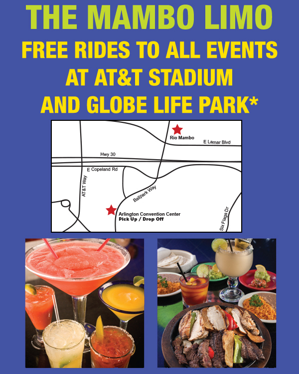 The Mambo Limo
							 Free rides to all events at AT&T Stadium and Globe Life Park
							 See image for details