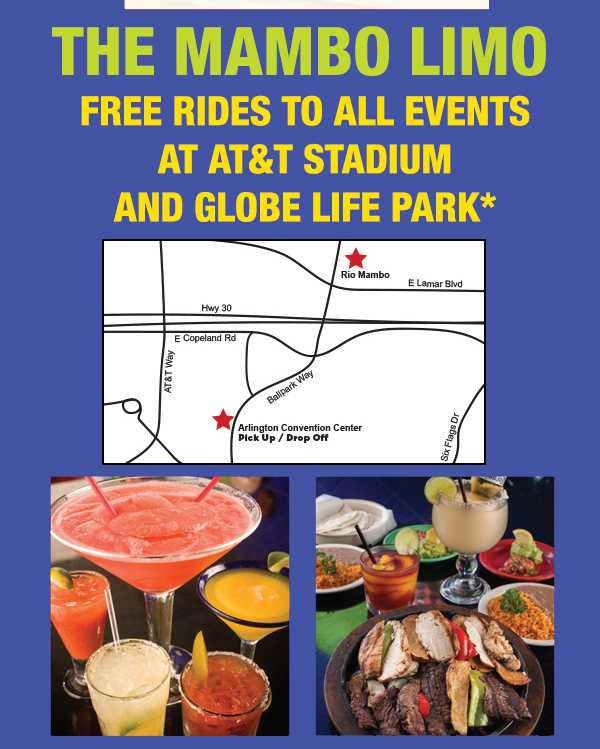 The Mambo Limo
							 Free rides to all events at AT&T Stadium and Globe Life Park
							 See image for details