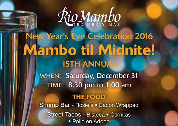 New Year's Celebration
							 Mambo til Midnite!
							 Join us in ringing in the New Year Mambo Style
							 See image for details