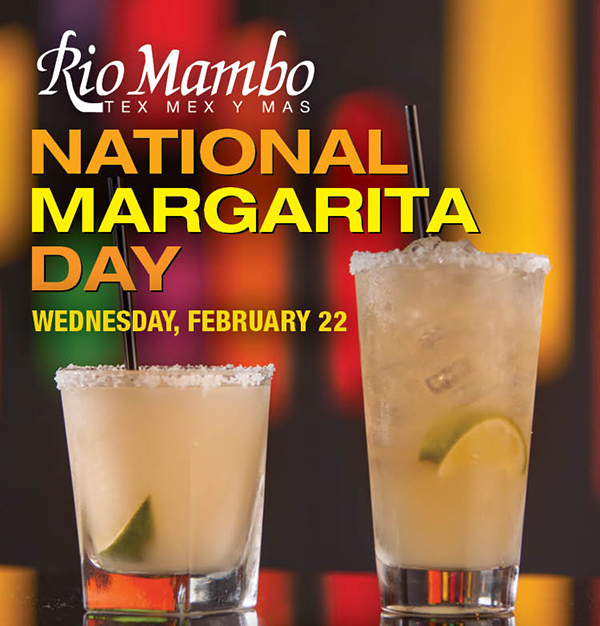 Celebrate National Margarita Day at Rio Mambo
							 See image for details