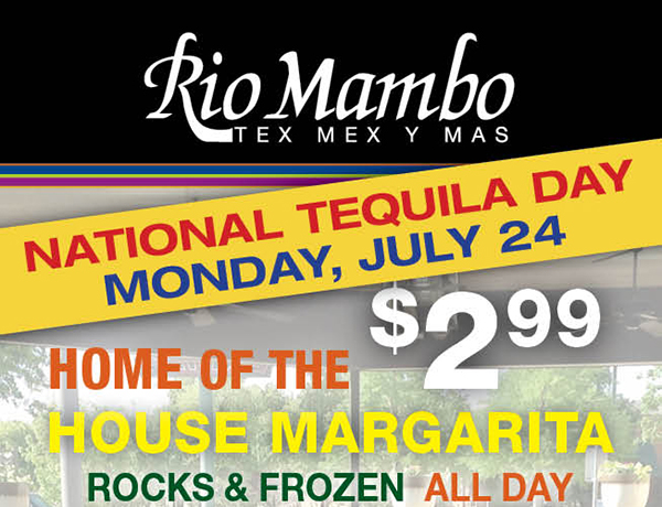 Celebrate National Tequila Day with Rio Mambo on Monday, July 24
							 See image for details