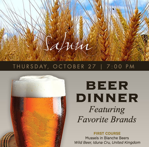 Beer Dinner
							 $65 per person plus tax and gratuity
							 See image for details