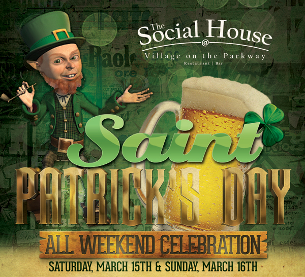 Social House

Saint Patrick's Day - All Weekend Celebration
Saturday, March 15th & Sunday, March 16th