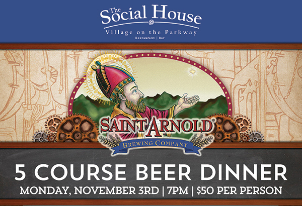 Saint Arnold 5 Course Beer Dinner
							Nov 3 @ 7pm $50 per person
