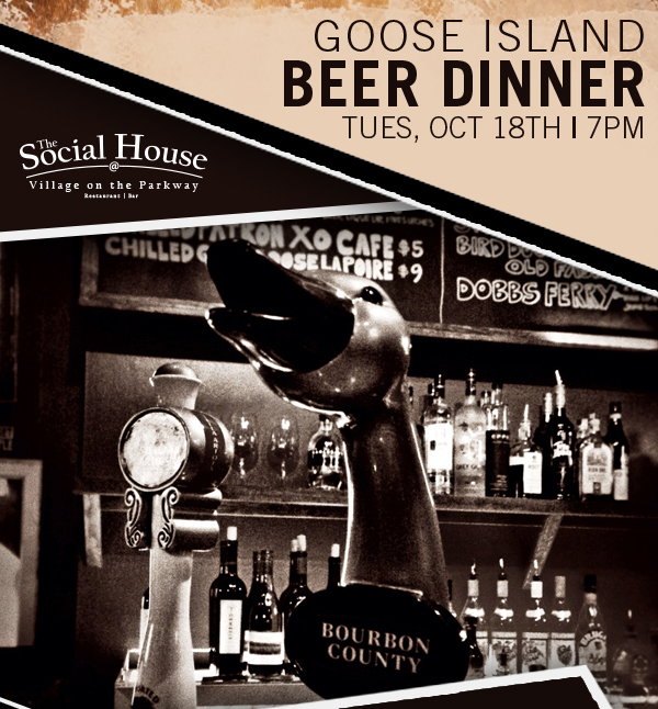 Goose Island Beer Dinner
							 $55 per person
							 Reservations Required
							 See image for full details and disclaimer