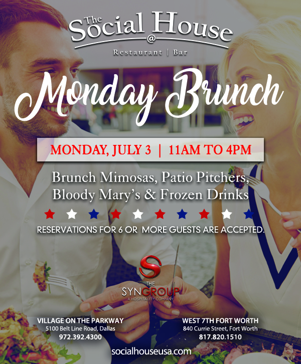 
							 Join us for Brunch on Monday, July 3rd from 11am - 4pm