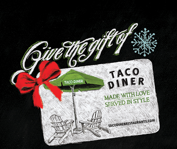 Give the Gift of Taco Diner
							 See image for full details