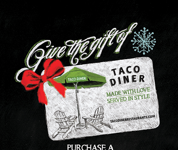 Give the Gift of Taco Diner
							 See image for full details
