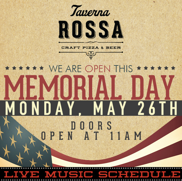 Taverna Rossa Craft Pizza & Beer

We're open this Memorial Day - Monday, May 26th
Doors open at 11am