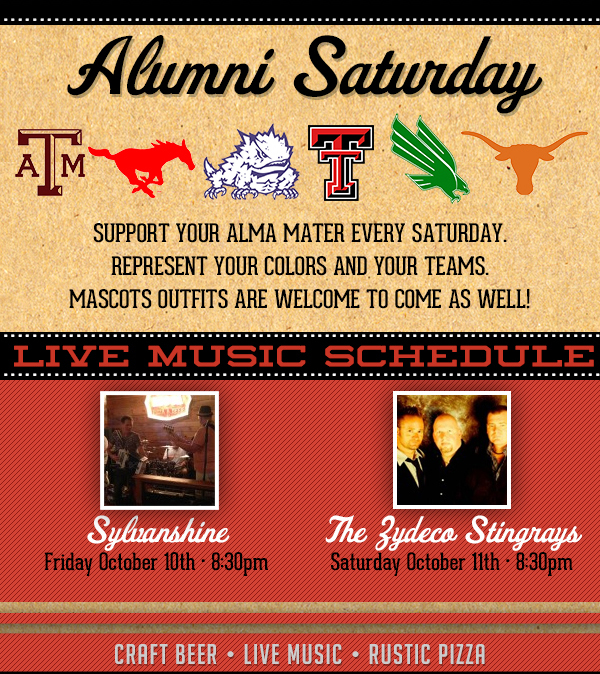 Alumni Saturday
							Support your alma mater every Saturday. Represent your colors and your teams. Mascots outfits are welcome to come as well!
							
							Live Music Schedule
							See image for full schedule