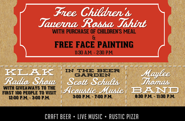 Free Children's Taverna Rossa T-Shirt
							with purchase of children's meal & free face painting 11:30am - 2:30pm