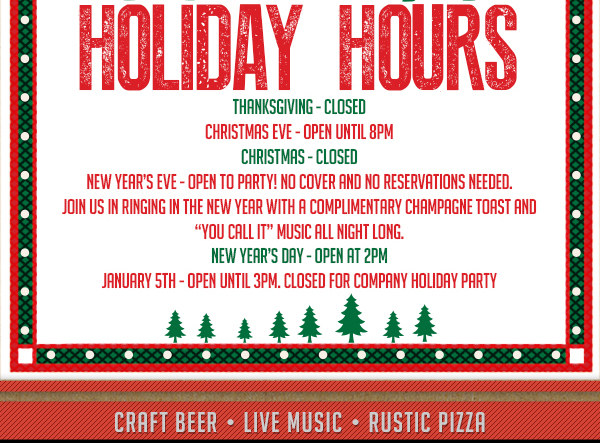 Holiday Hours
							See image for full details