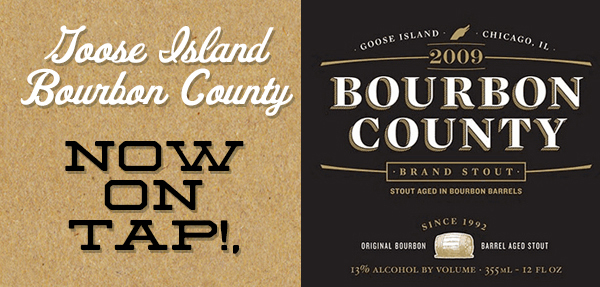 Goose Island Bourbon County Now on Tap!