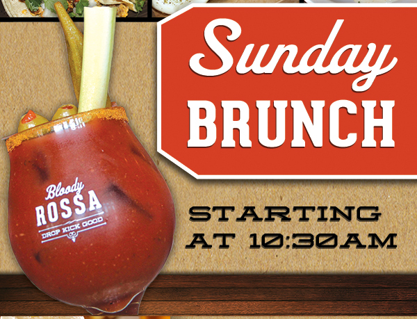 Sunday Brunch
							 Starting at 10:30am