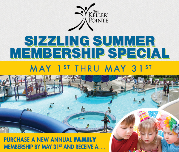Sizzling Summer Membership Special
							 May 1 thru May 31
							 Purchase a new annual family membership by May 31 and receive a...