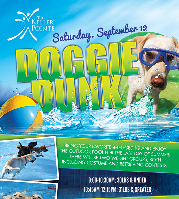 Saturday, Sept 12
							 Doggie Dunk
							 Bring your favorite 4 legged k9 and enjoy the outdoor pool for the last day of summer!
							 See image for full details