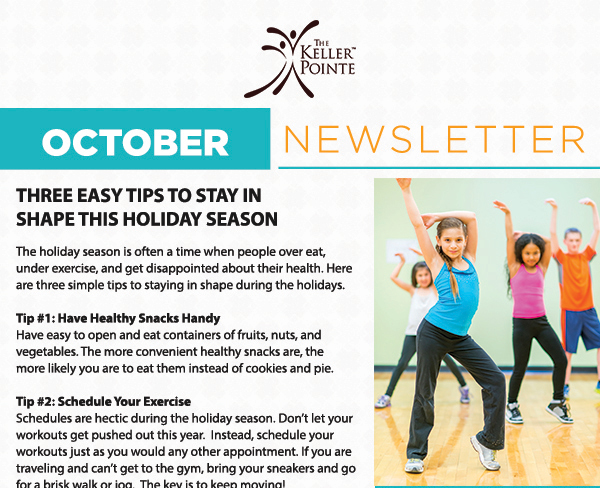 October Newsletter
							 Three easy tips to stay in shape this holiday season
							 See image for full details