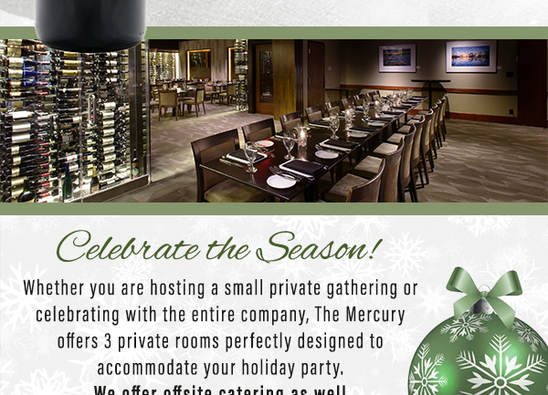 Celebrate the season!
							 We offer offsite catering as well
							 See image for full details