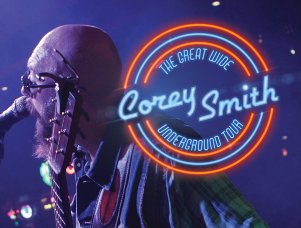 Corey Smith
							 The Great Wide Underground Tour
							 See image for full details