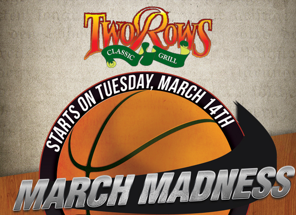 Two Rows
							 March Madness
							 See image for full details