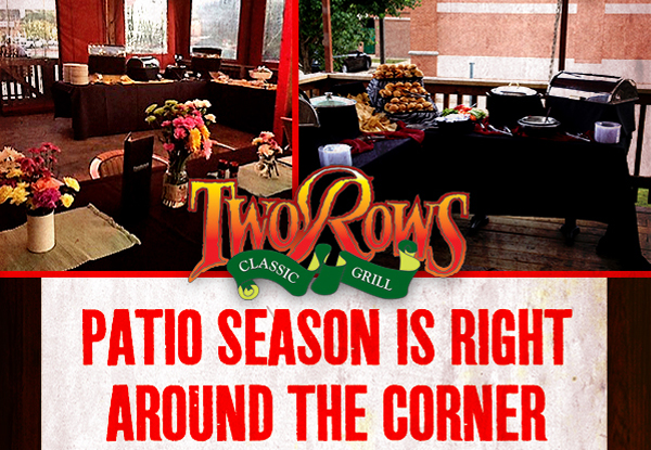 Two Rows
							 Patio Season is right around the corner
							 See image for full details