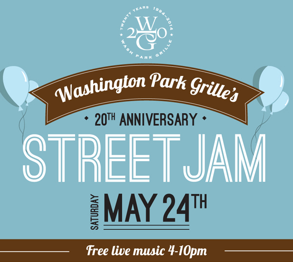 Washington Park Grille

20th Anniversary Street Jam
Saturday, May 24th

Free live music 4-10pm