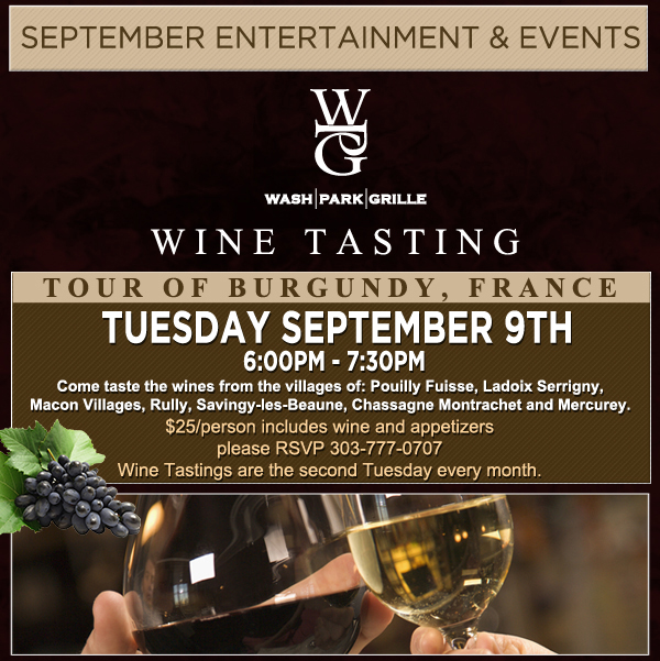 September Entertainment & Events
					
							Wine Tasting - Tour of Burgundy, France
							Tuesday, September 9th
							6pm - 7:30pm