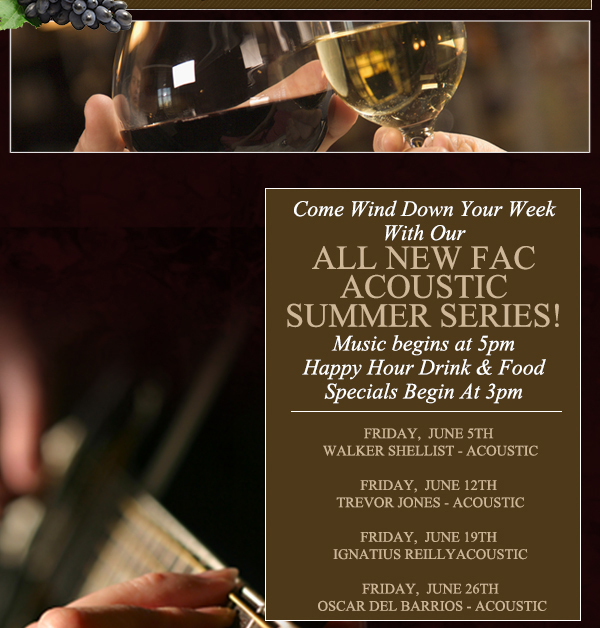 Come wind down your week with our
							 All new FAC acoustic summer series!
							 See image for details